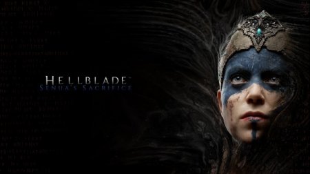 Hellblade: Senua's Sacrifice от авторов DmC и Enslaved получает положитель ...